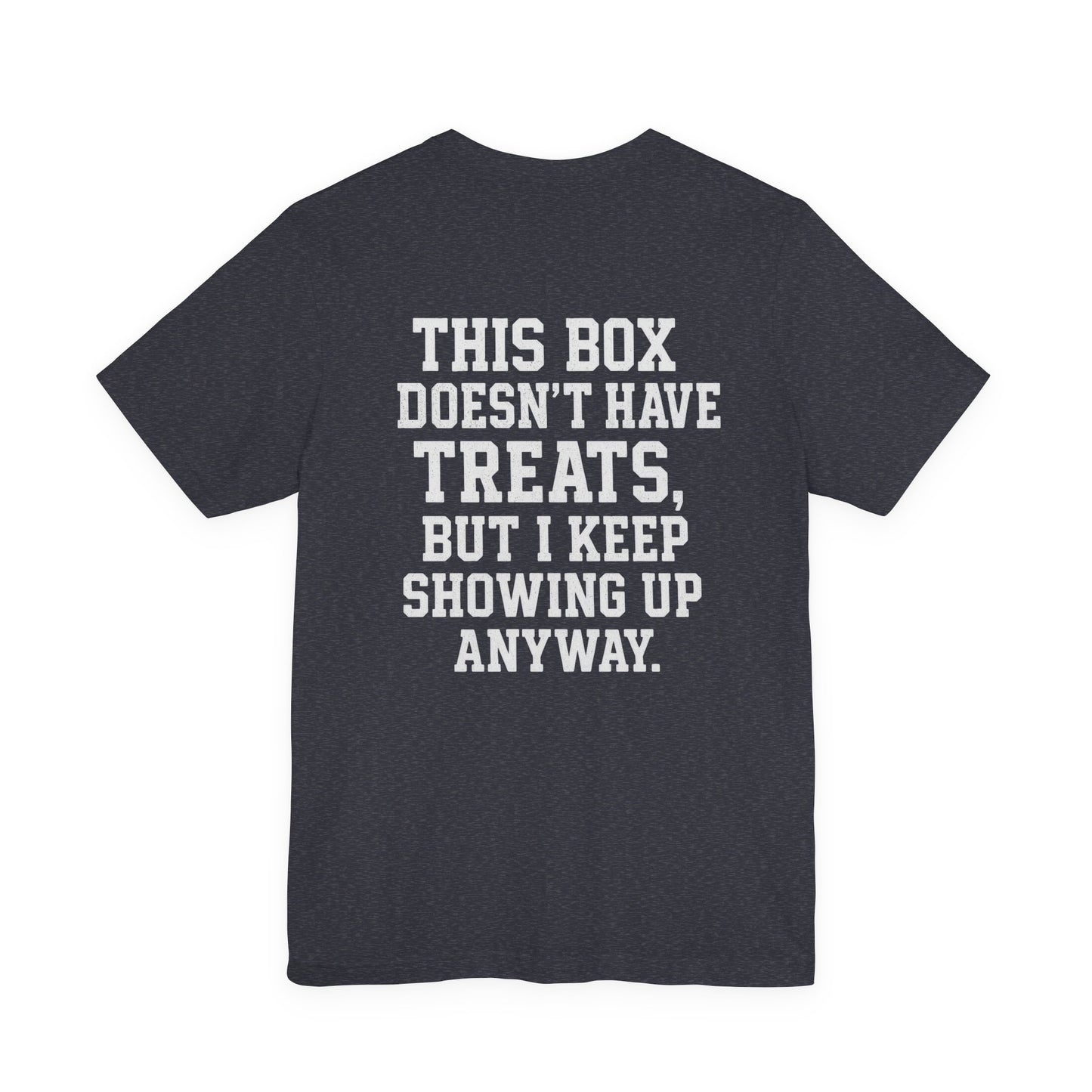 I’m Here for Snacks Tee