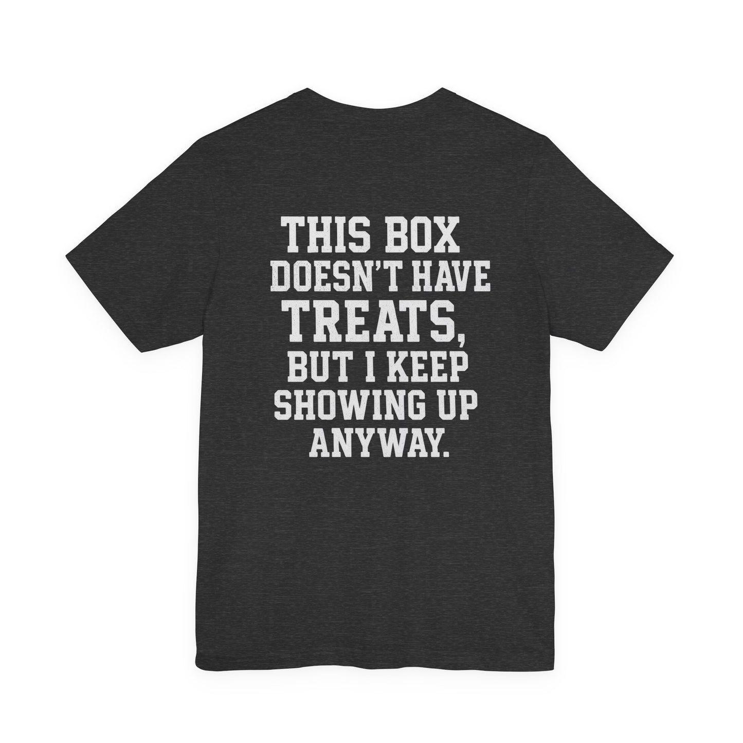 I’m Here for Snacks Tee