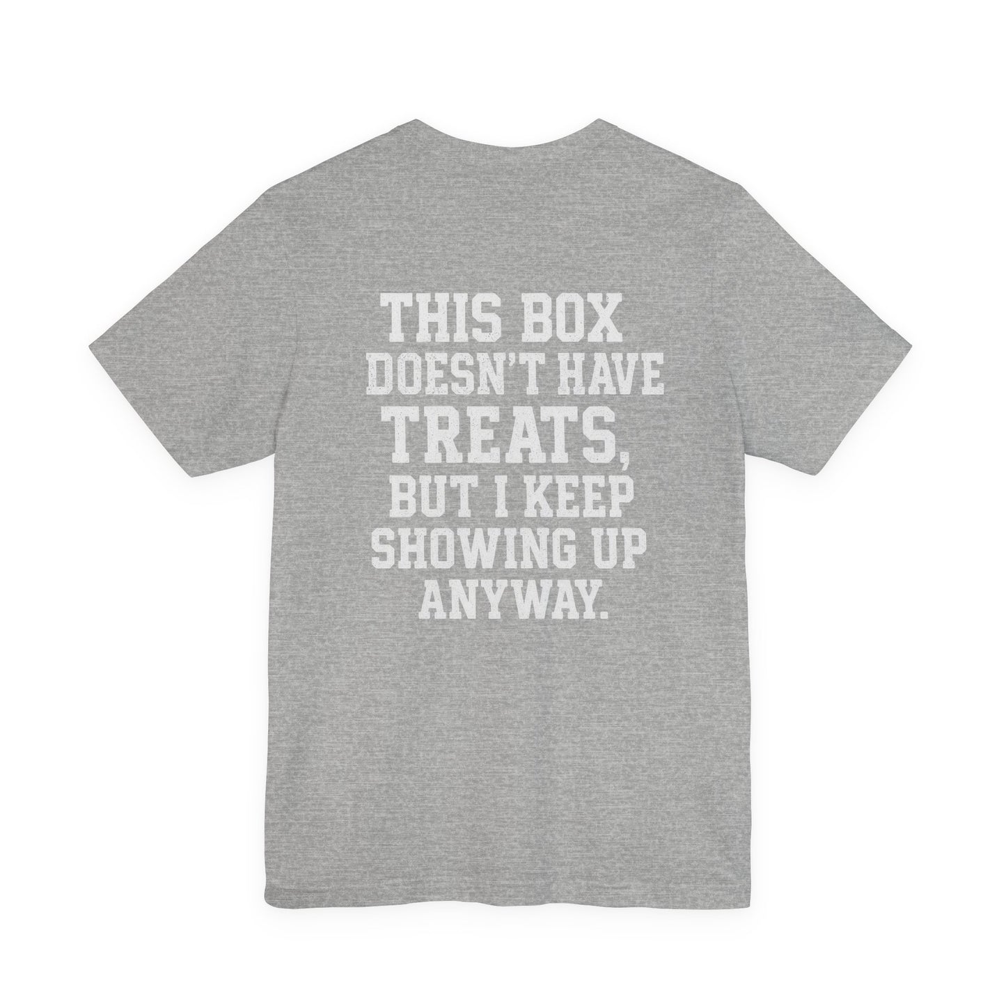 I’m Here for Snacks Tee