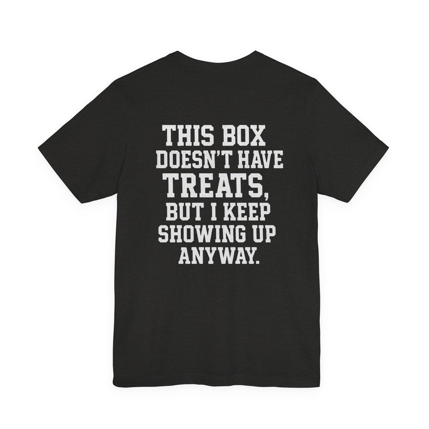 I’m Here for Snacks Tee