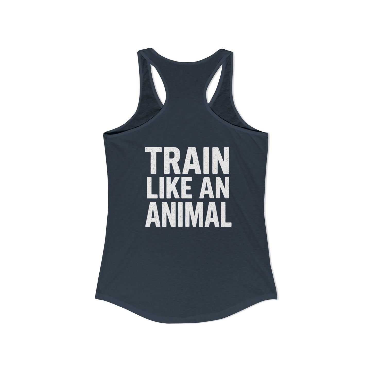 Train Like an Animal Racerback Tank, Motivational Workout Top, Women's Athletic Shirt, Gym Essential, Fitness Gift, Exercise Apparel