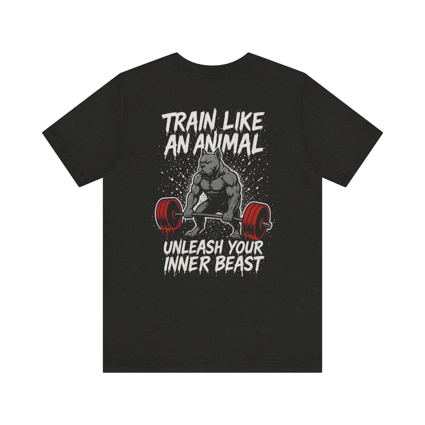 Train Like an Animal T-Shirt — "Unleash Your Inner Beast" Gym Tee