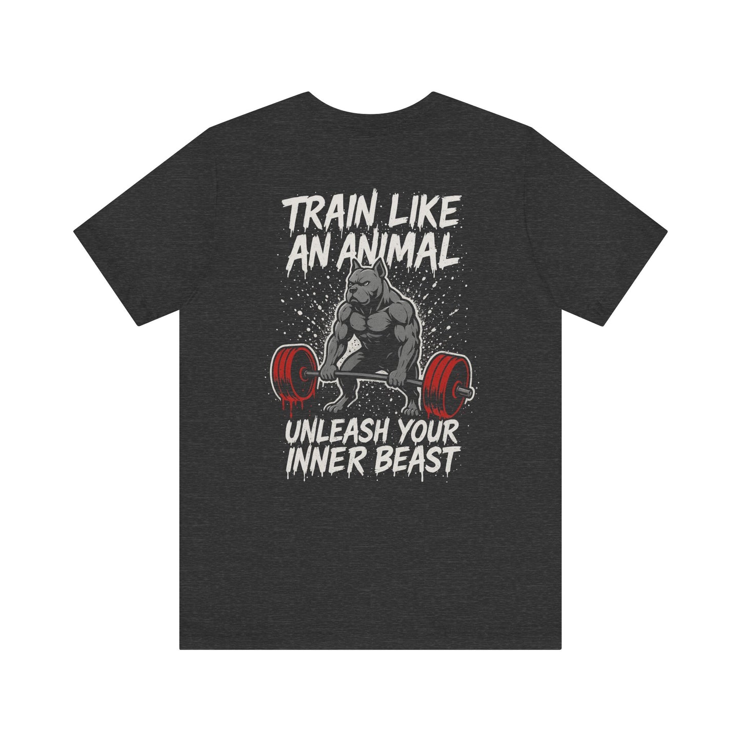 Train Like an Animal T-Shirt — "Unleash Your Inner Beast" Gym Tee