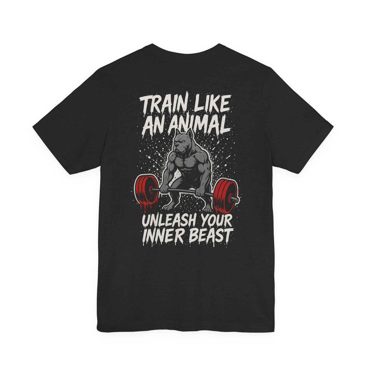 Train Like an Animal T-Shirt — "Unleash Your Inner Beast" Gym Tee