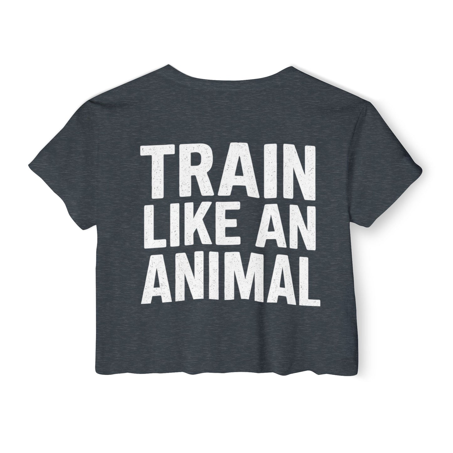 Women's Flowy Cropped Tee - Train Like an Animal, Cute Workout Top, Gift for Fitness Lovers, Dog Mom Tee, Casual Summer Shirt