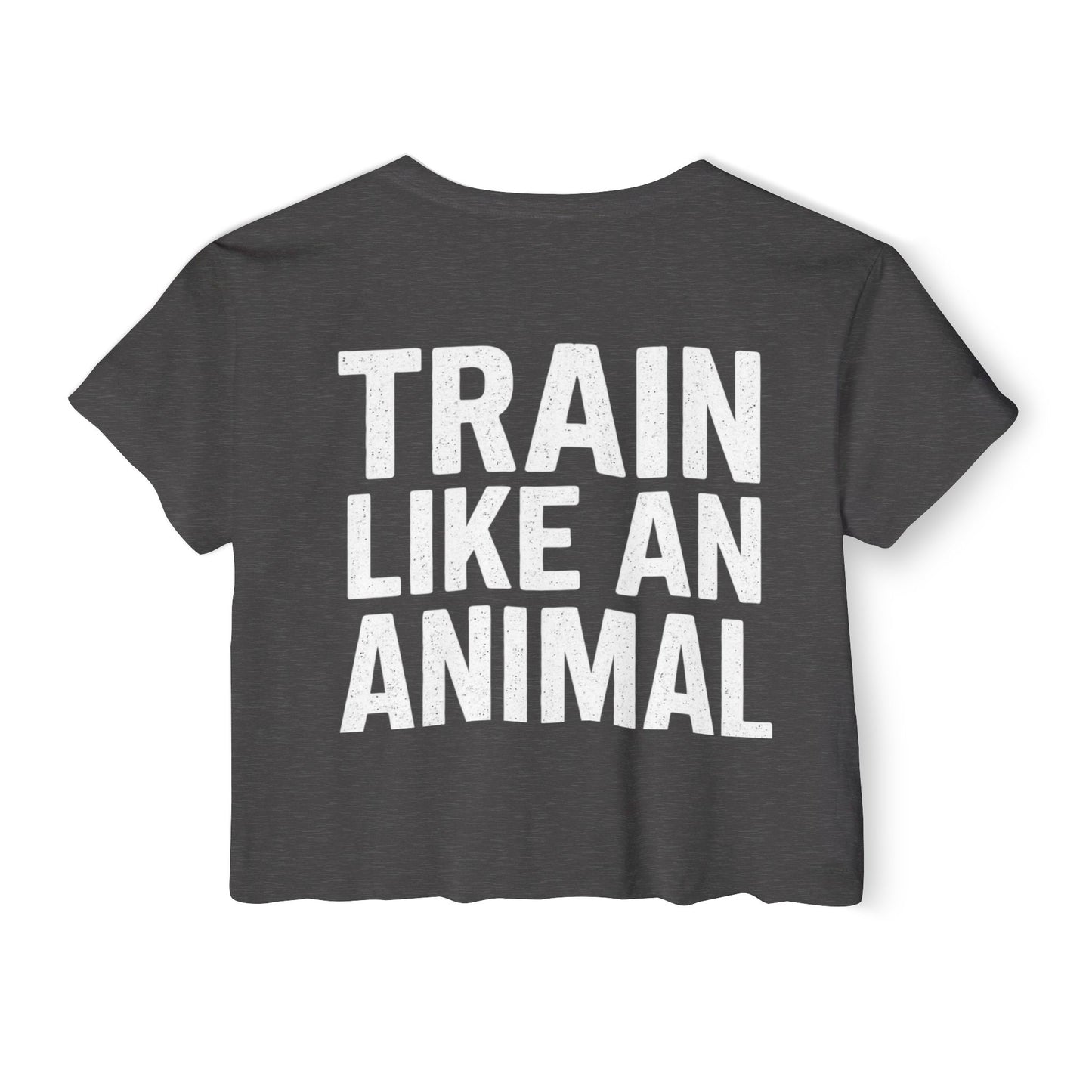 Women's Flowy Cropped Tee - Train Like an Animal, Cute Workout Top, Gift for Fitness Lovers, Dog Mom Tee, Casual Summer Shirt