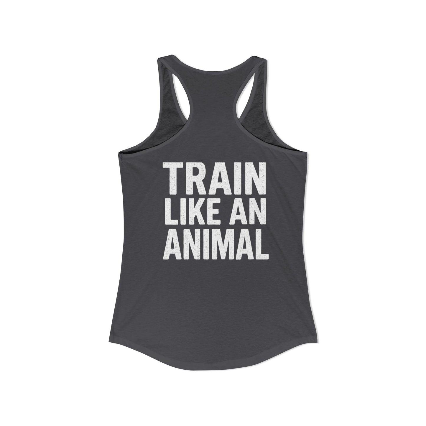 Train Like an Animal Racerback Tank, Motivational Workout Top, Women's Athletic Shirt, Gym Essential, Fitness Gift, Exercise Apparel