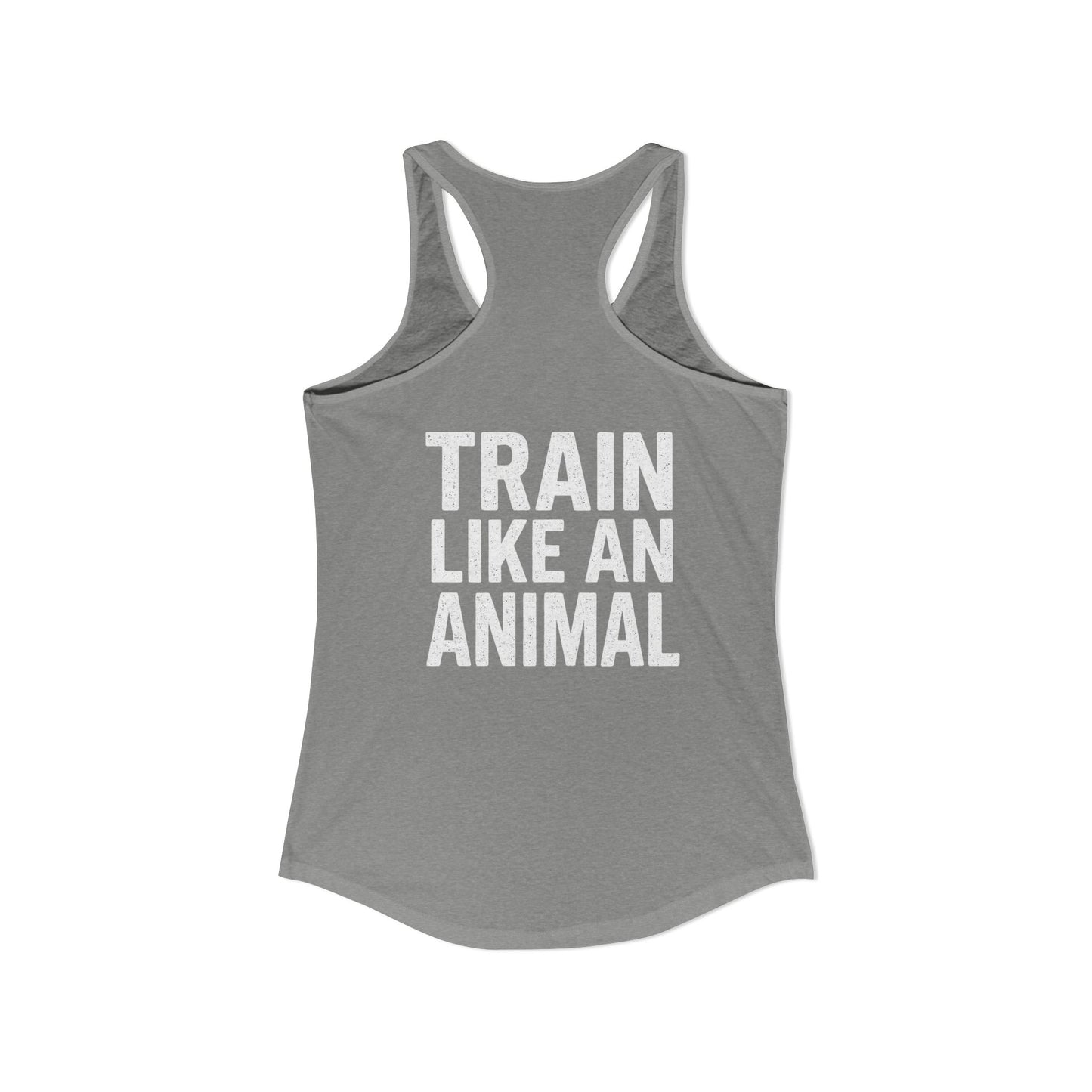 Train Like an Animal Racerback Tank, Motivational Workout Top, Women's Athletic Shirt, Gym Essential, Fitness Gift, Exercise Apparel