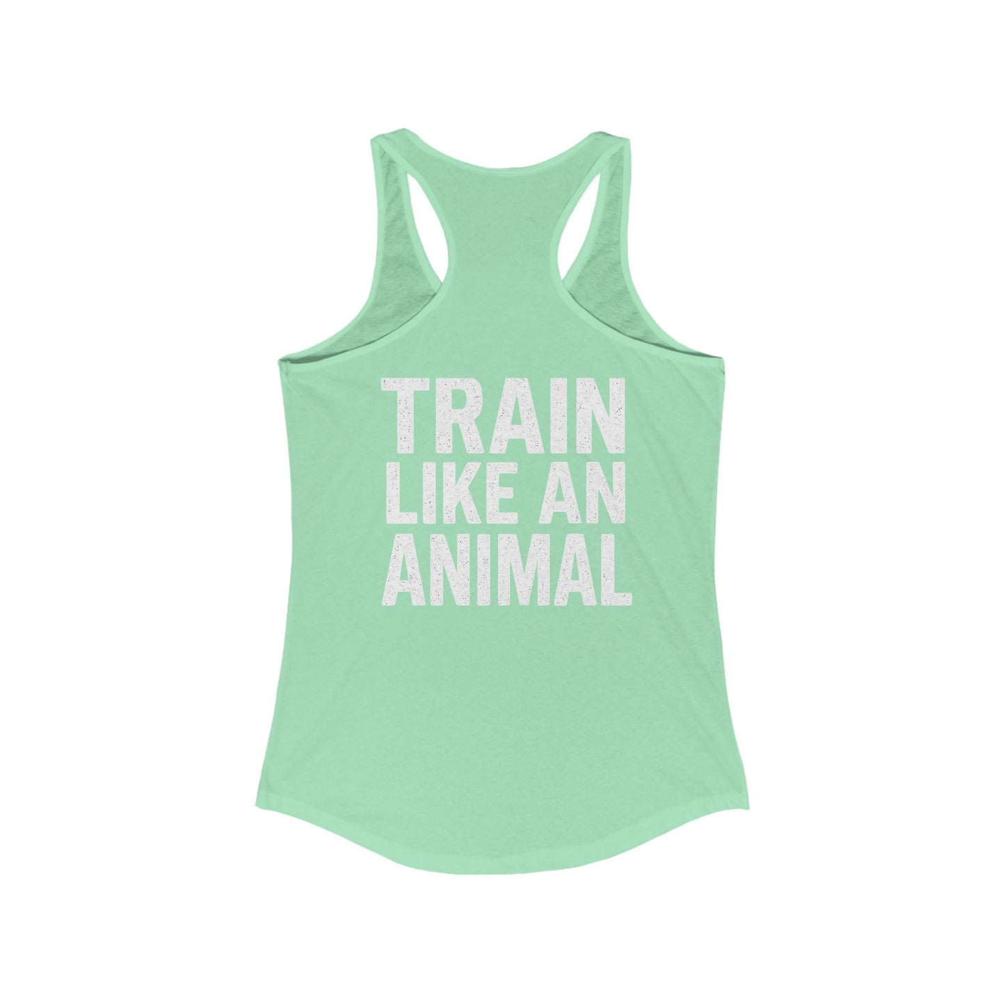Train Like an Animal Racerback Tank, Motivational Workout Top, Women's Athletic Shirt, Gym Essential, Fitness Gift, Exercise Apparel