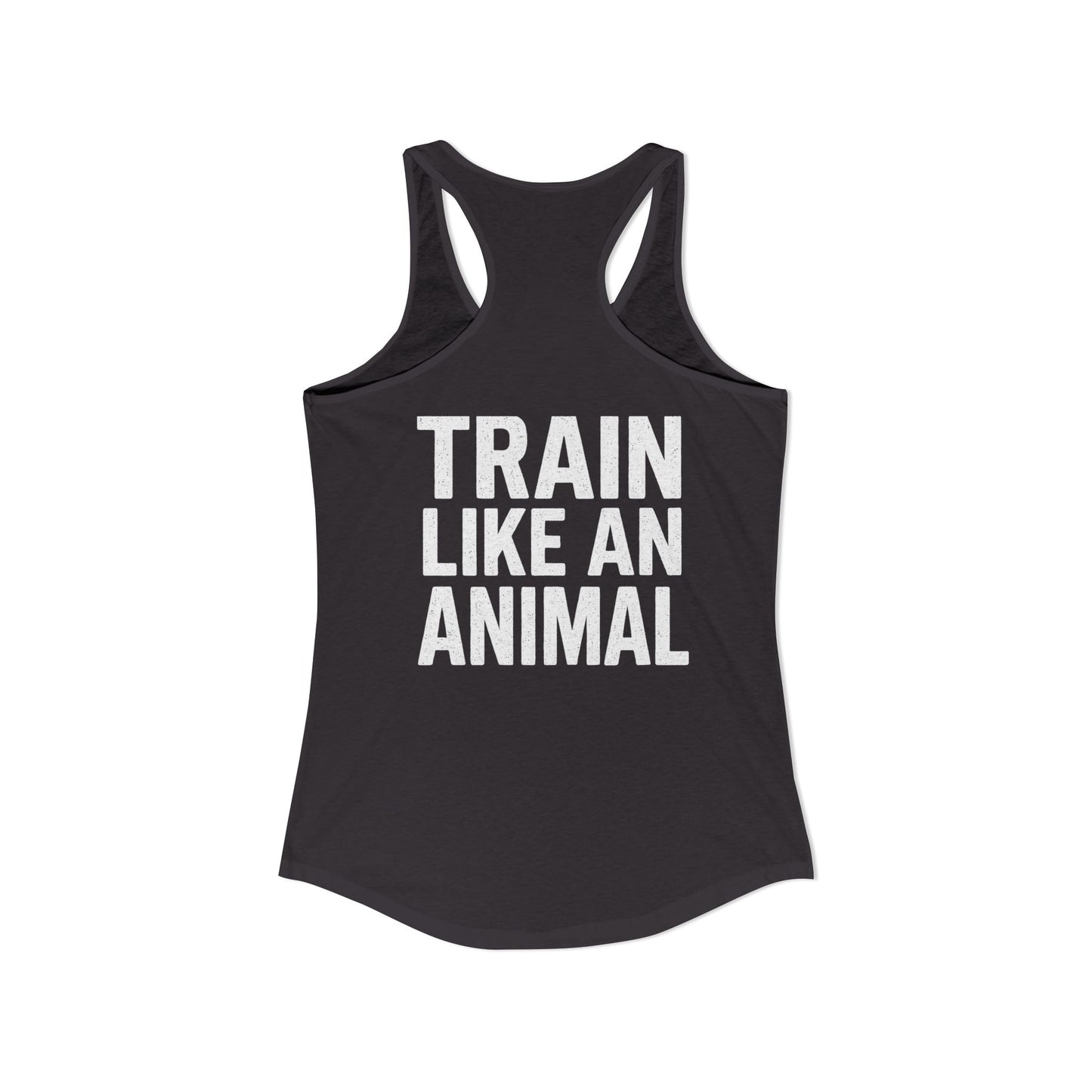 Train Like an Animal Racerback Tank, Motivational Workout Top, Women's Athletic Shirt, Gym Essential, Fitness Gift, Exercise Apparel