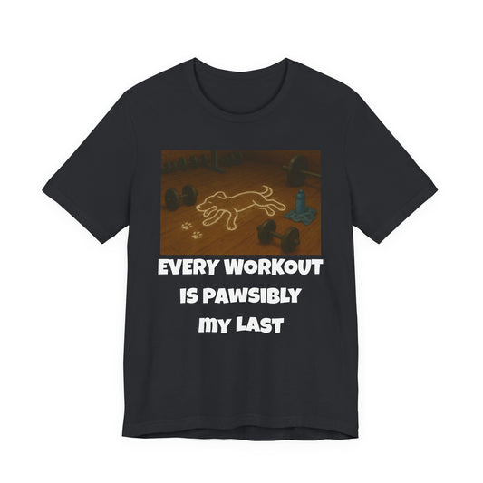 Last Workout Tee